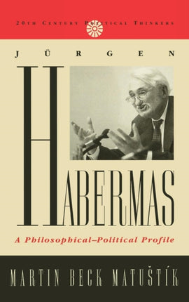 Jurgen Habermas A PhilosophicalPolitical Profile