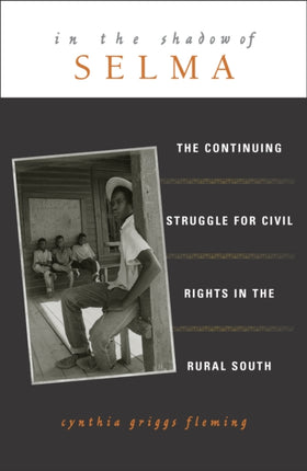 In the Shadow of Selma The Continuing Struggle