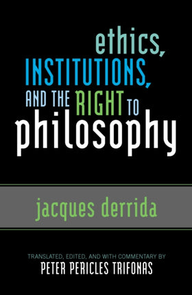 Ethics Institutions and the Right to Philosophy