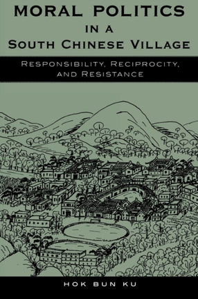 Moral Politics in a South Chinese Village