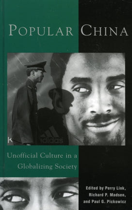 Popular China Unofficial Culture in a Globalizing