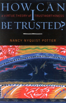 How Can I Be Trusted