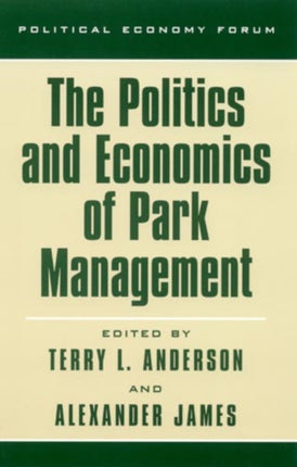 The Politics and Economics of Park Management