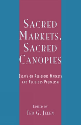 Sacred Markets Sacred Canopies