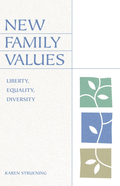 New Family Values: Liberty, Equality, Diversity