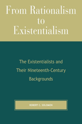 From Rationalism to Existentialism