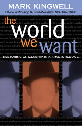 The World We Want Restoring Citizenship in a