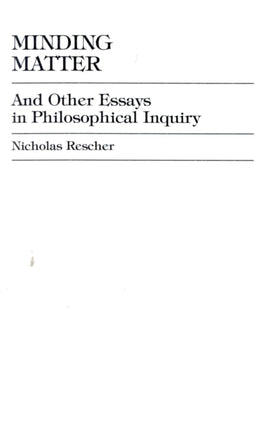 Minding Matter And Other Essays in Philosophical