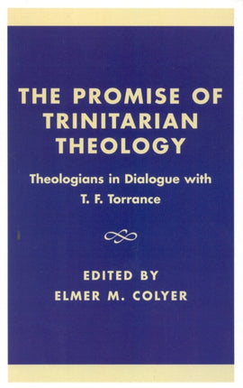 The Promise of Trinitarian Theology
