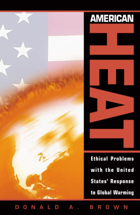 American Heat Ethical Problems with the United