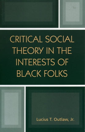 In Search of Critical Social Theory in the