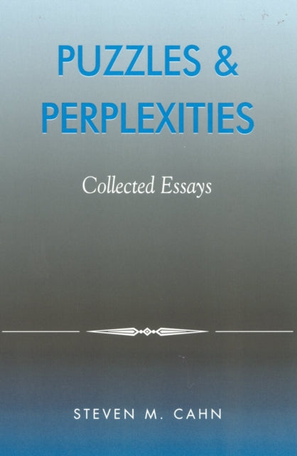 Puzzles & Perplexities: Collected Essays