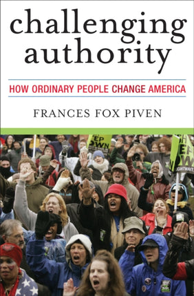 Challenging Authority: How Ordinary People Change America