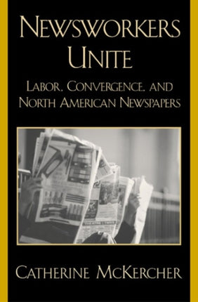 Newsworkers Unite Labor Convergence and North