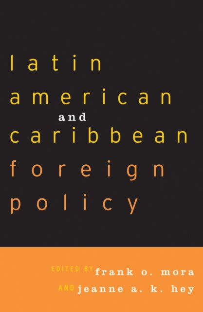 Latin American and Caribbean Foreign Policy