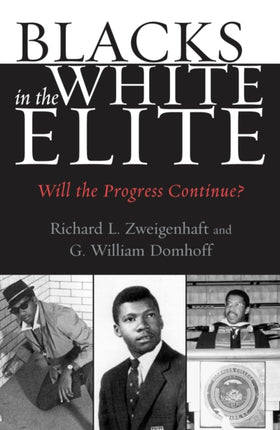 Blacks in the White Elite: Will the Progress Continue?