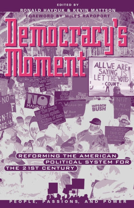 Democracys Moment Reforming the American