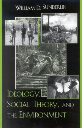 Ideology Social Theory and the Environment