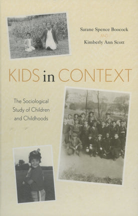 Kids in Context The Sociological Study of