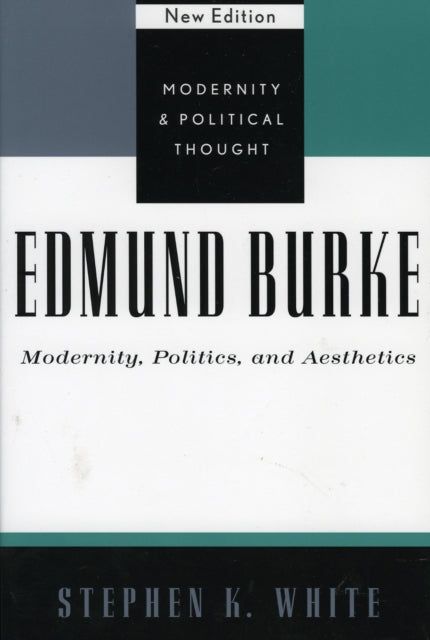 Edmund Burke: Modernity, Politics, and Aesthetics