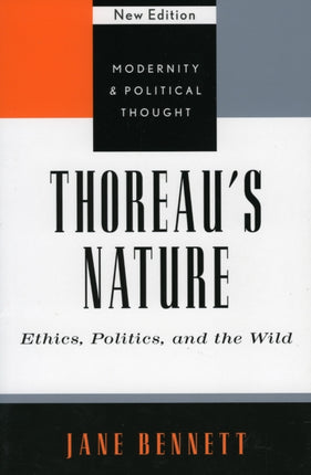 Thoreaus Nature Ethics Politics and the Wild