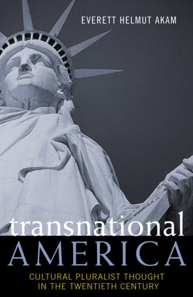 Transnational America Cultural Pluralist Thought