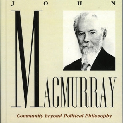 John Macmurray Community Beyond Political