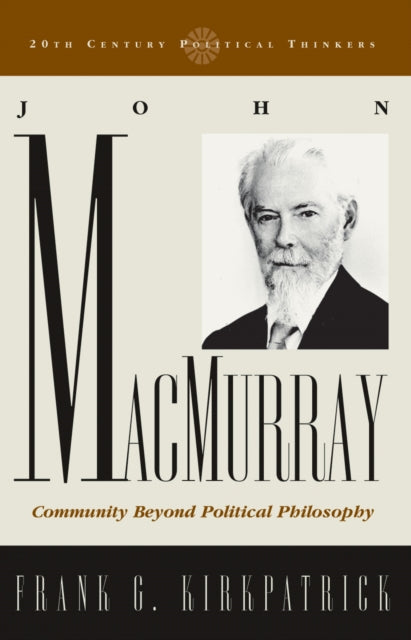 John Macmurray Community beyond Political