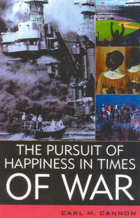 The Pursuit of Happiness in Times of War