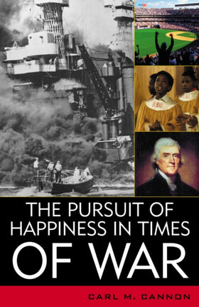 The Pursuit of Happiness in Times of War American