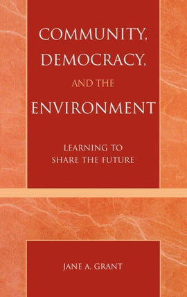 Community Democracy and the Environment