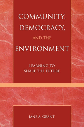 Community Democracy and the Environment