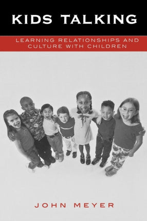 Kids Talking Learning Relationships and Culture