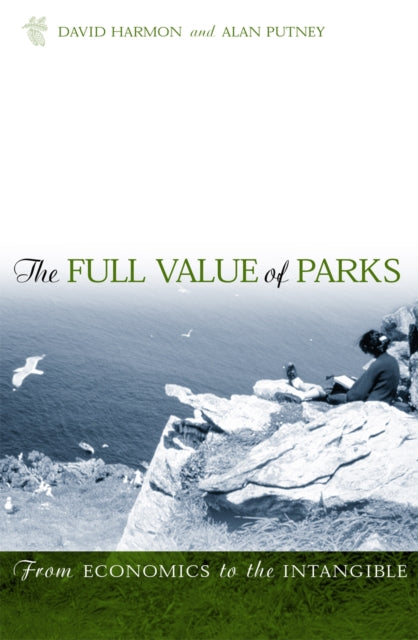 The Full Value of Parks: From Economics to the Intangible