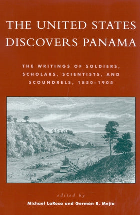The United States Discovers Panama The Writings