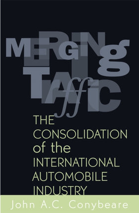 Merging Traffic The Consolidation of the