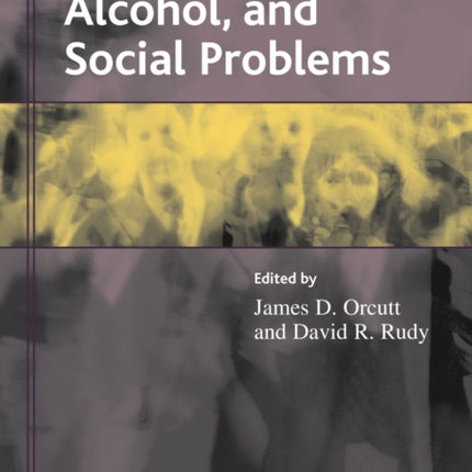 Drugs Alcohol and Social Problems
