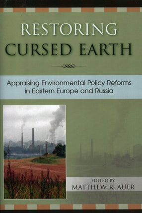 Restoring Cursed Earth Appraising Environmental