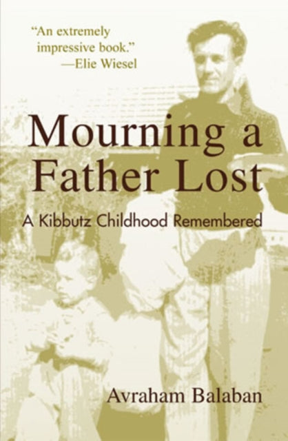 Mourning a Father Lost: A Kibbutz Childhood Remembered