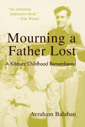 Mourning a Father Lost A Kibbutz Childhood