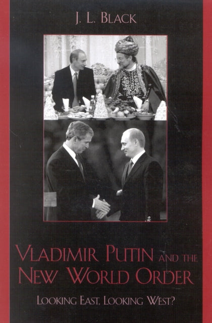 Vladimir Putin and the New World Order Looking
