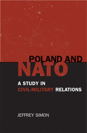Poland and NATO A Study in Civilmilitary