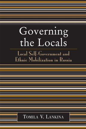 Governing the Locals Local SelfGovernment and