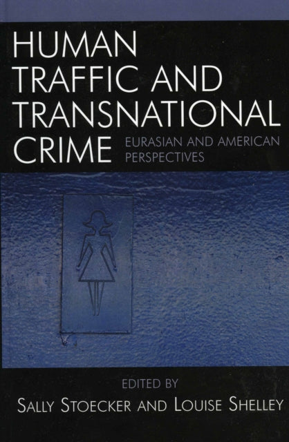Human Traffic and Transnational Crime Eurasian