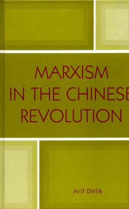Marxism in the Chinese Revolution State  Society
