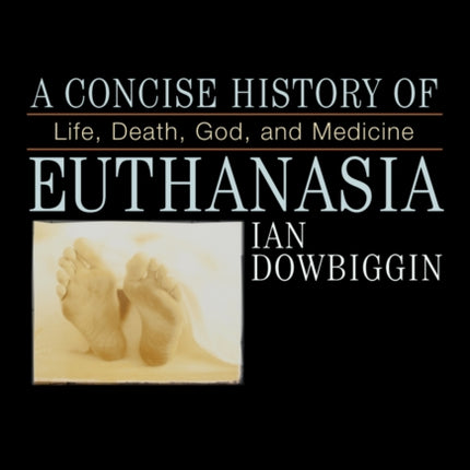 A Concise History of Euthanasia