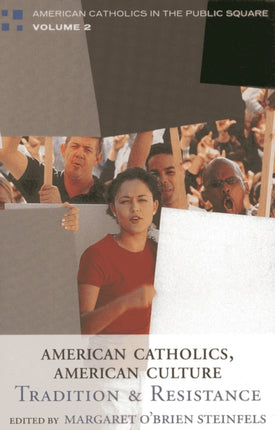 American Catholics American Culture