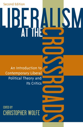 Liberalism at the Crossroads