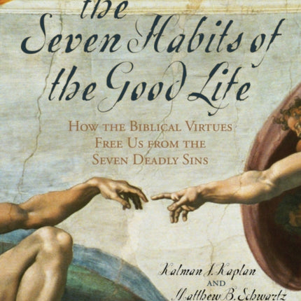 The Seven Habits of the Good Life