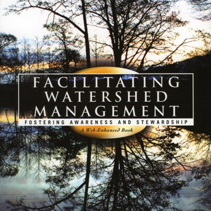 Facilitating Watershed Management